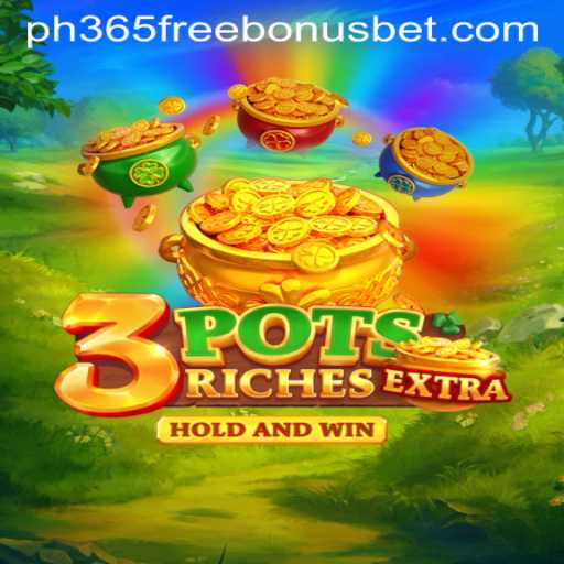 Explore 3potsExtra: A Thrilling Experience with ph365 Free Bonus