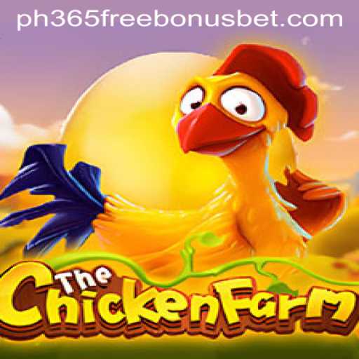 ChickenFarm Game Unveiled: Introducing an Innovative Gaming Experience with ph365 Free Bonus