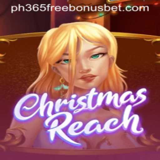 ChristmasReach: The Enchanting Game with Exciting Bonus Rewards