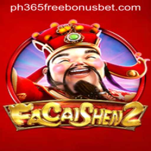 Explore the Exciting World of FaCaiShen2 and Avail PH365 Free Bonus Offers