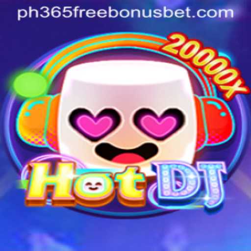 Mastering HotDJ: A Dynamic Gaming Experience with ph365 Free Bonus