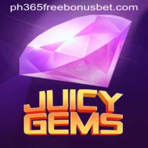 Exploring the Sparkling World of JuicyGems and the PH365 Free Bonus