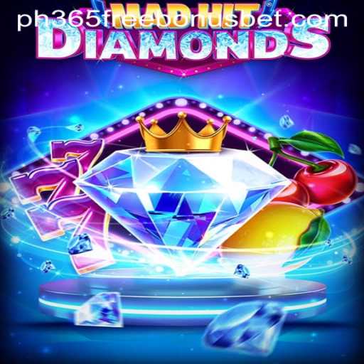 Explore the Thrills of MadHitDiamonds and Discover the PH365 Free Bonus