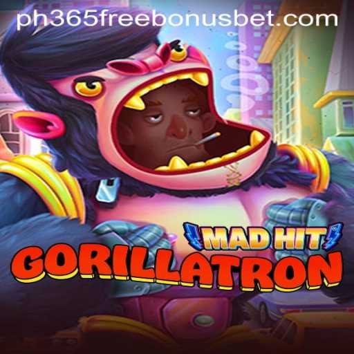 Exploring the Thrilling World of MadHitGorillatron and PH365 Free Bonus