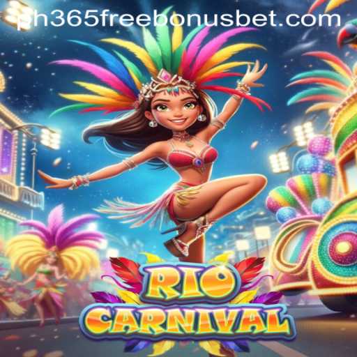 Discover the Excitement of RioCarnival with PH365 Free Bonus