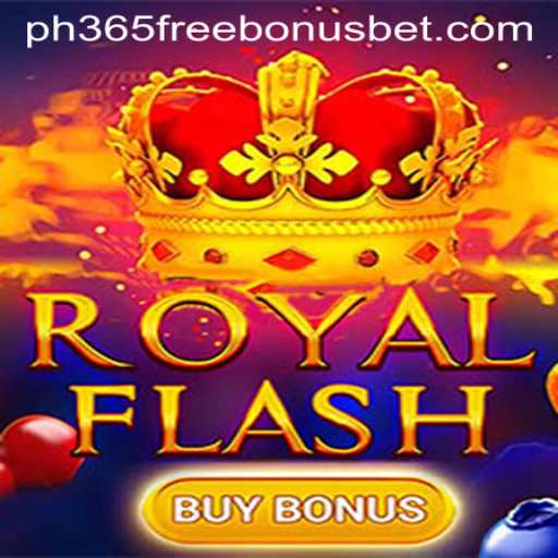 Discover the Excitement of RoyalFlashBuyBonus with PH365 Free Bonus